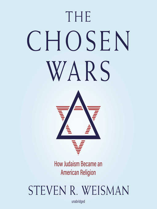 Title details for The Chosen Wars by Steven R. Weisman - Available